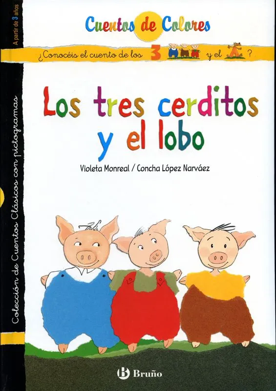 Los tres cerditos y el lobo / El lobo de los tres cerditos Los tres cerditos y el lobo / El lobo de los tres cerditos