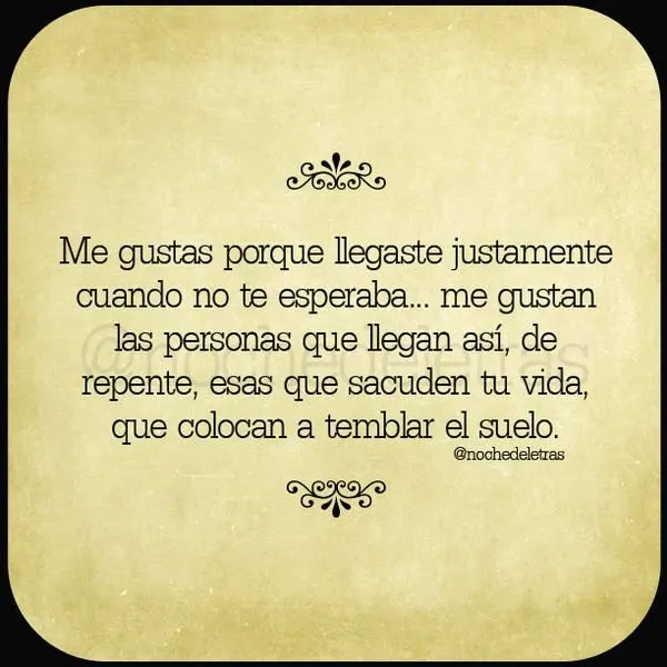 Cess Felipe on Twitter: "“@nochedeletras: Me gustas porque ...