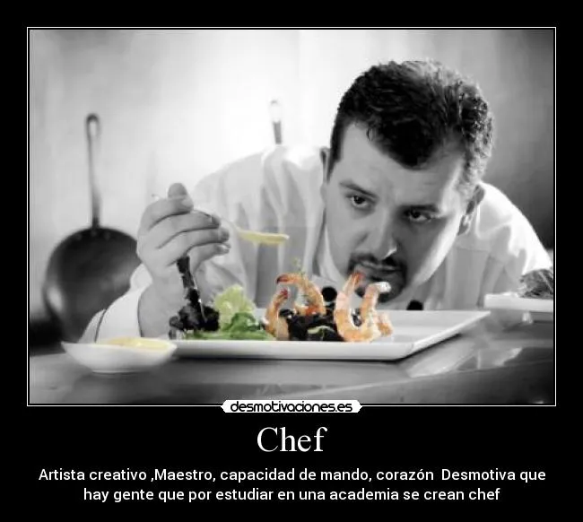 Carteles de Chef Pag. 3 | Desmotivaciones