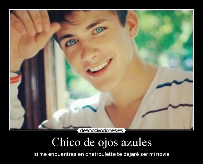 Chico de ojos azules | Desmotivaciones