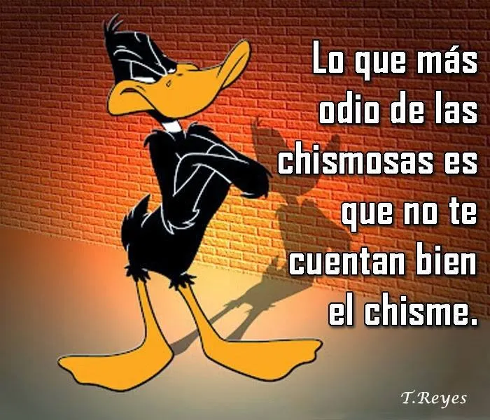 Chismosos que te cuentan mal el chisme - Imagenes con Frases ...