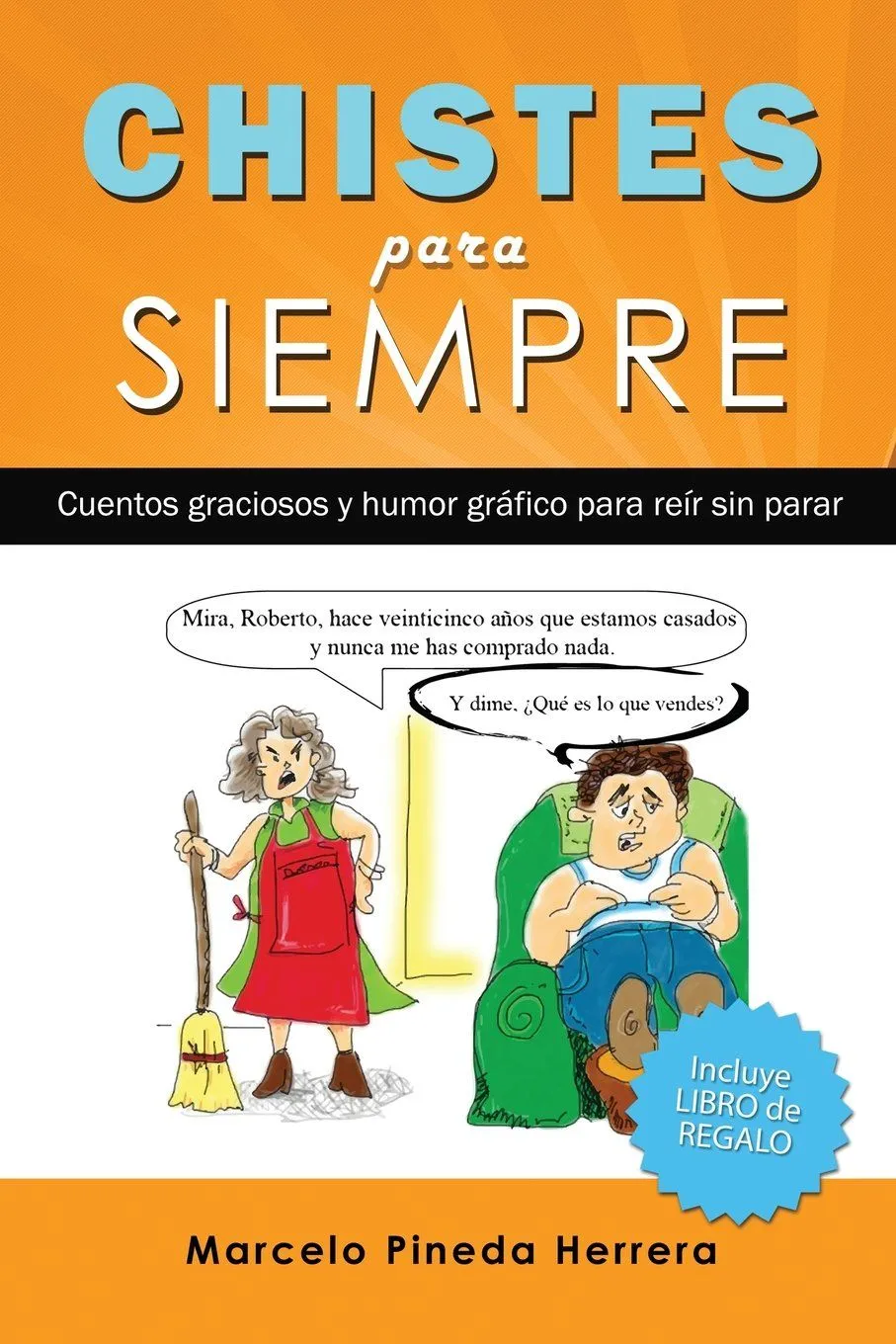 Chistes para siempre: Cuentos graciosos y humor gráfico para ...