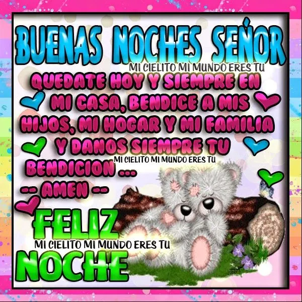 ღ Mi cielito mi mundo eres tu ღ: buenas noches señor ღ Mi cielito mi mundo eres tu ღ: buenas noches señor