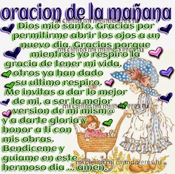 ღ Mi cielito mi mundo eres tu ღ: ORACION DE LA MAÑANA