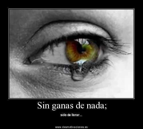 y de repente el cielo se esclareció: Sin ganas de nada... y de repente el cielo se esclareció: Sin ganas de nada...