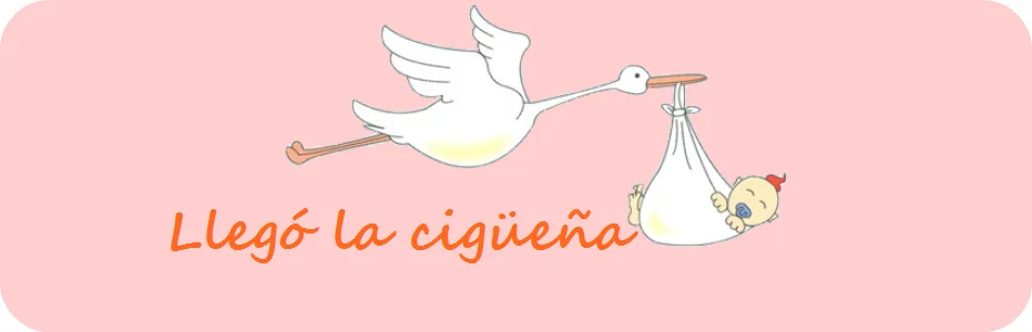 Llegó la cigüeña: Bienvenidos a Llegó la cigüeña Llegó la cigüeña: Bienvenidos a Llegó la cigüeña