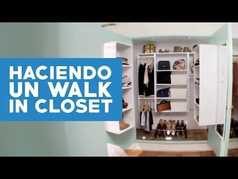 Cómo hacer de un closet un Walk-in closet? - YouTube
