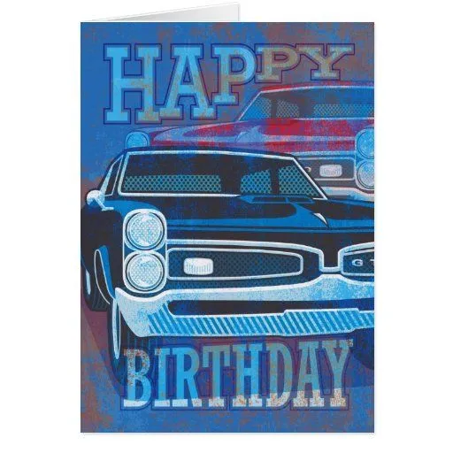 Coches del feliz cumpleaños GTO Tarjeta De Felicitación | Zazzle