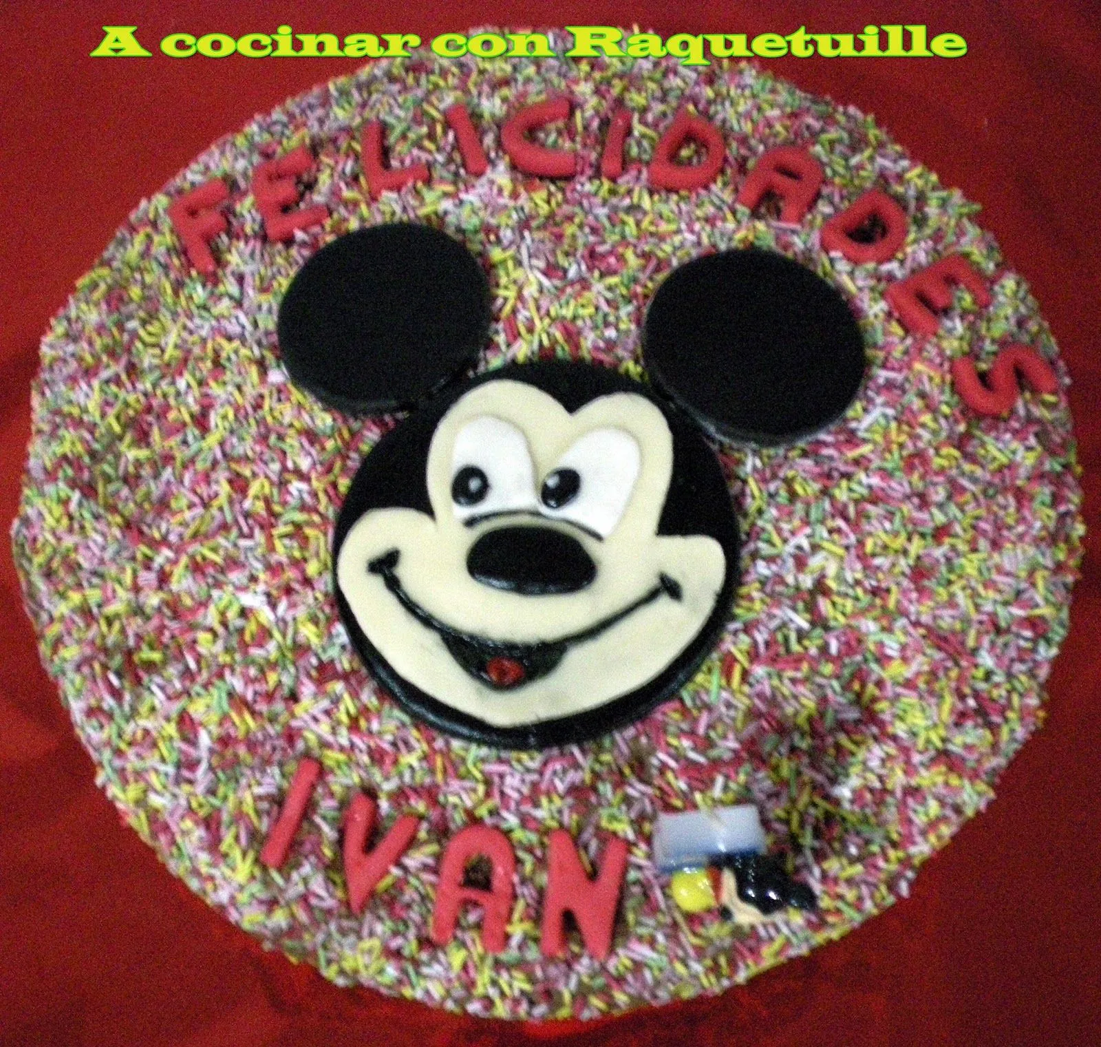 A cocinar con Raquetuille!!!: Tarta Mickey Mouse para Iván A cocinar con Raquetuille!!!: Tarta Mickey Mouse para Iván