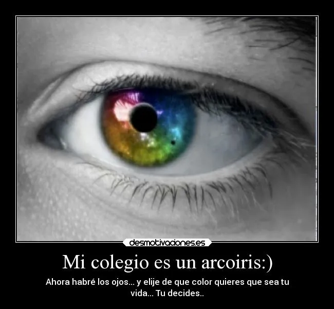 Mi colegio es un arcoiris:) | Desmotivaciones Mi colegio es un arcoiris:) | Desmotivaciones