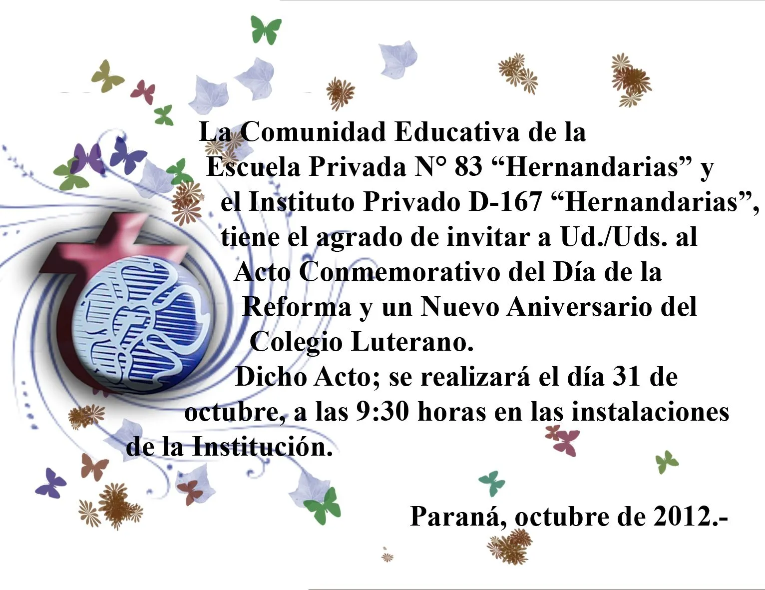 Colegio Martín Lutero: ANIVERSARIO DE LA REFORMA Y CUMPLAÑOS DEL COLEGIO Colegio Martín Lutero: ANIVERSARIO DE LA REFORMA Y CUMPLAÑOS DEL COLEGIO