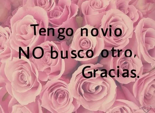Collections that include: Tengo novio No busco otro, gracias. | We ...