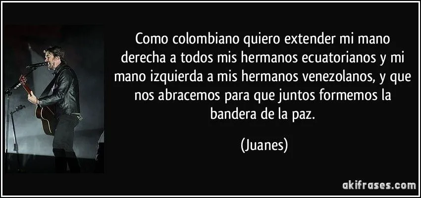 Como colombiano quiero extender mi mano derecha a todos mis... Como colombiano quiero extender mi mano derecha a todos mis...
