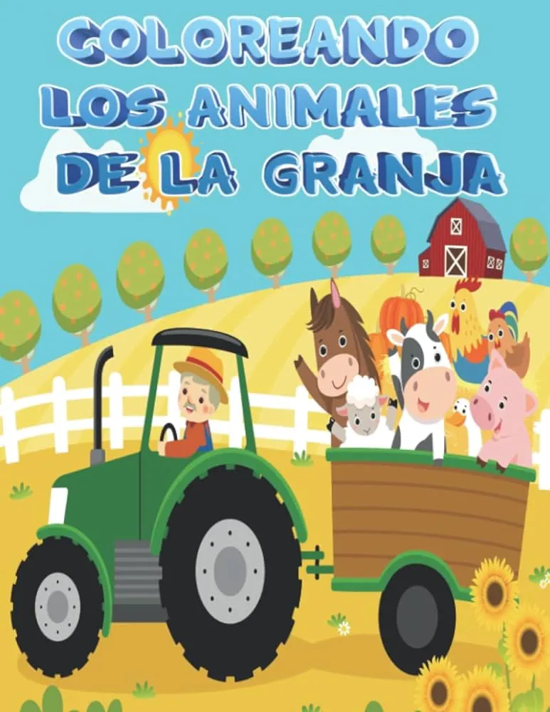 Coloreando los animales de la granja: Dibujos grandes y bonitos para colorear, dibujar y pintar. Actividad Coloreando los animales de la granja: Dibujos grandes y bonitos para colorear, dibujar y pintar. Actividad