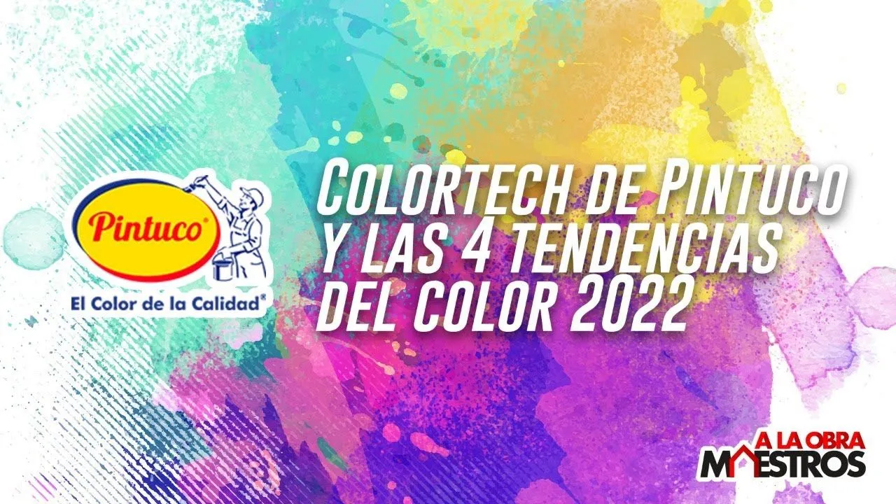 Colortech de Pintuco y las 4 tendencias del color 2022 Colortech de Pintuco y las 4 tendencias del color 2022