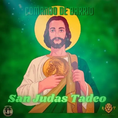 Comando De Barrio - San Judas Tadeo: letras y canciones | Escúchalas en Deezer Comando De Barrio - San Judas Tadeo: letras y canciones | Escúchalas en Deezer
