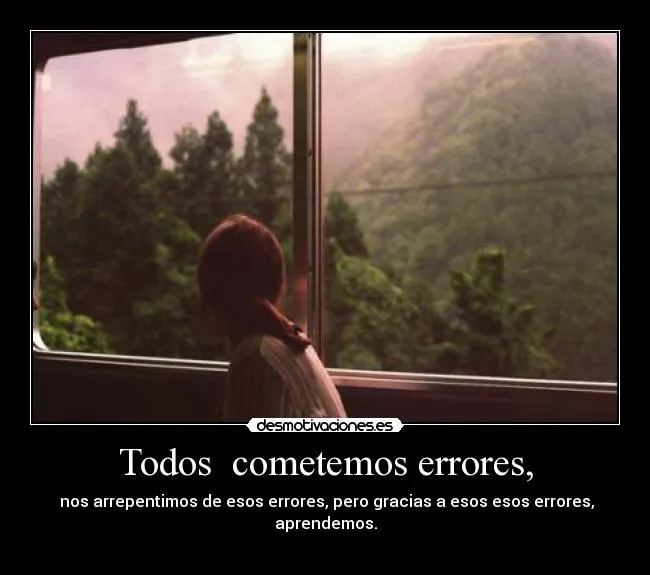Todos cometemos errores, | Desmotivaciones