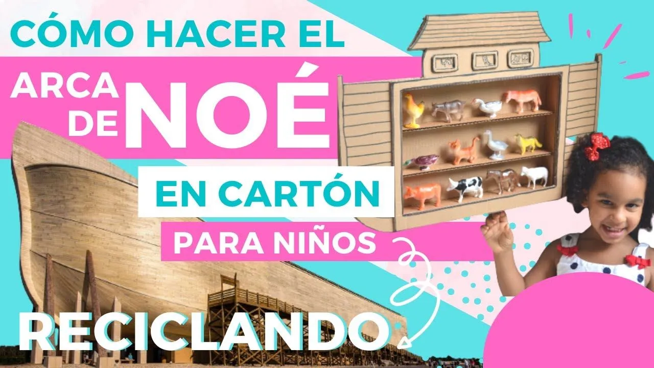 CÓMO HACER EL ARCA DE NOÉ EN CARTÓN PARA NIÑOS? | RECICLANDO - YouTube