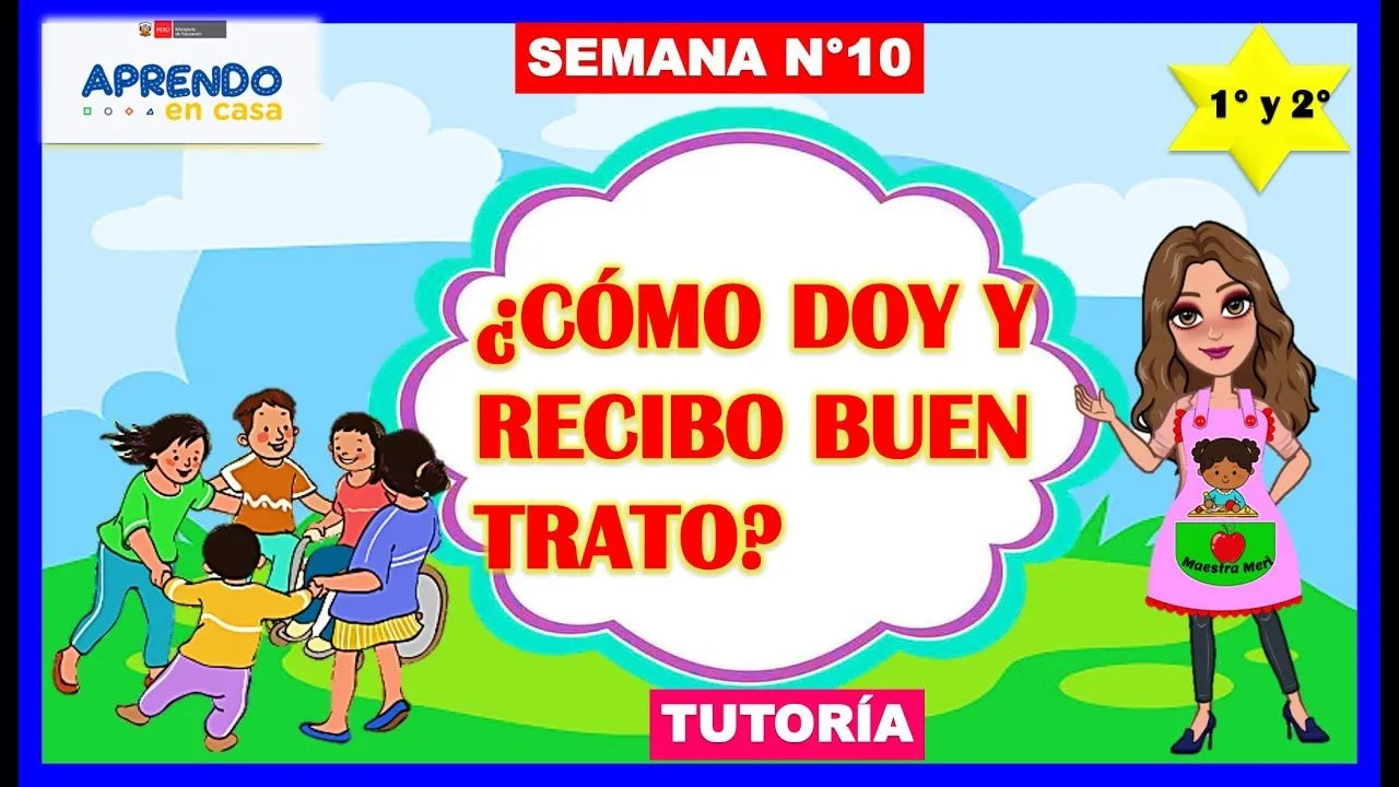CÓMO DOY Y RECIBO BUEN TRATO? - APRENDO EN CASA - 1° Y 2° - TUTORÍA- 18 DE JUNIO - YouTube CÓMO DOY Y RECIBO BUEN TRATO? - APRENDO EN CASA - 1° Y 2° - TUTORÍA- 18 DE JUNIO - YouTube