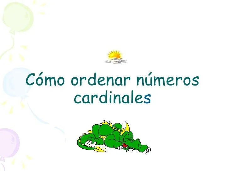 Como ordenar numeros cardinales 3 er grado presentation Como ordenar numeros cardinales 3 er grado presentation