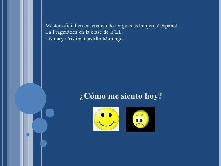 CÓMO ME SIENTO HOY?