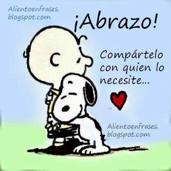 Comparte un abrazo con quien lo necesite | Aliento en Frases