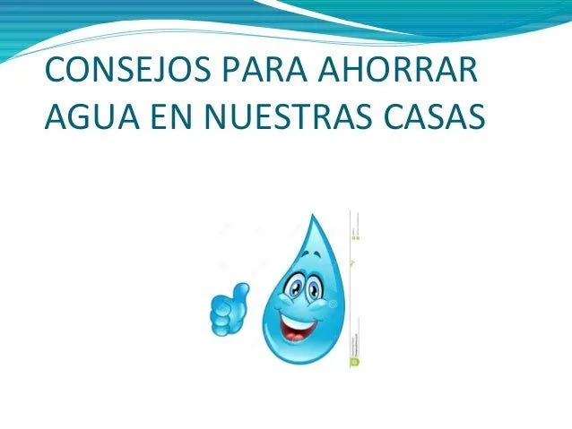 Consejos para ahorrar agua en nuestras casas antón