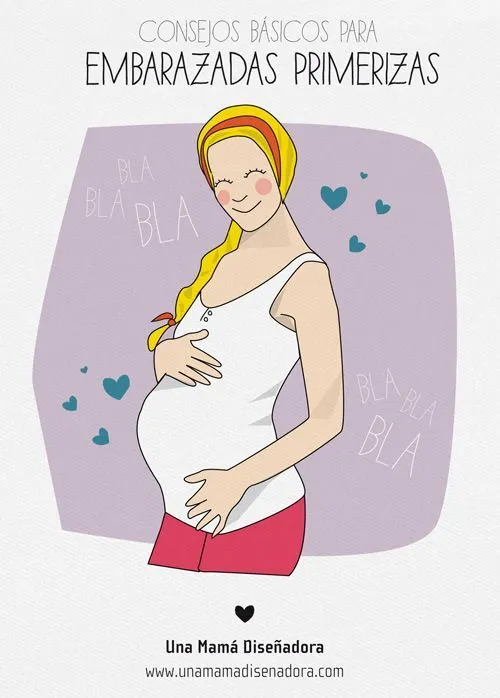 Consejos básicos para embarazadas primerizas - Una Mama Diseñadora ...