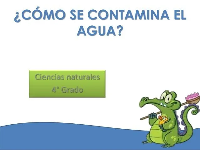 Cómo se contamina el agua