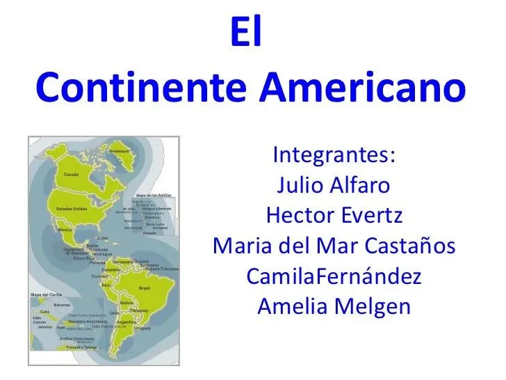 El continente americano.