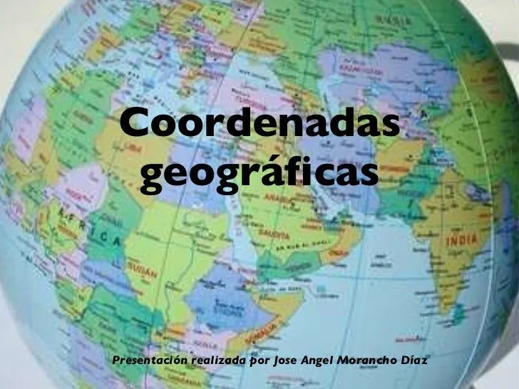 Coordenadas geograficas Coordenadas geograficas