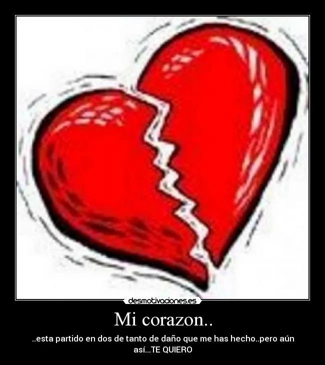 Mi corazon.. | Desmotivaciones