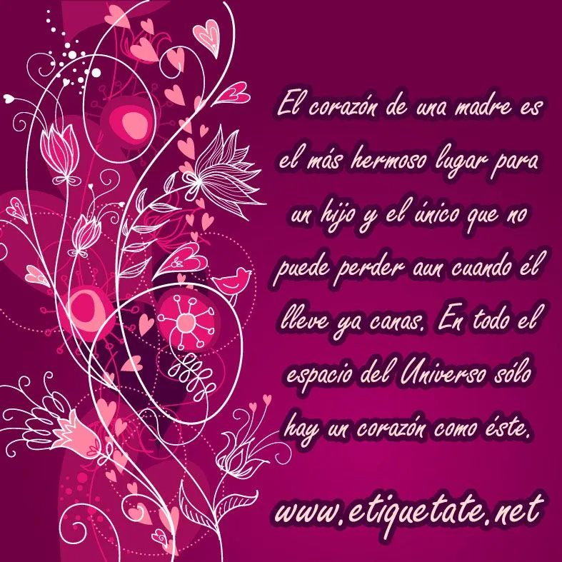 El corazón de una madre es el más hermoso lugar para un hijo y el ... El corazón de una madre es el más hermoso lugar para un hijo y el ...