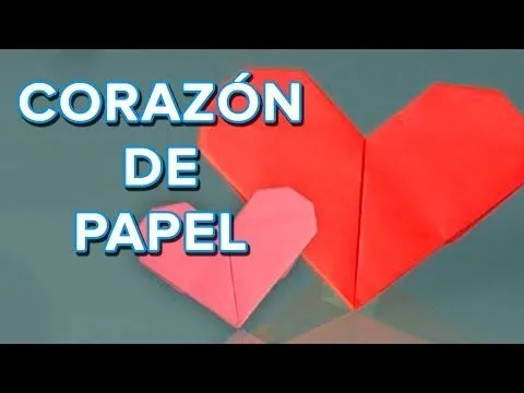 Cómo hacer un corazón de papel, origami - YouTube Cómo hacer un corazón de papel, origami - YouTube