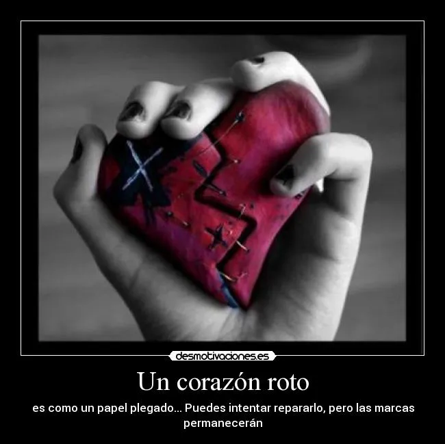 Un corazón roto | Desmotivaciones