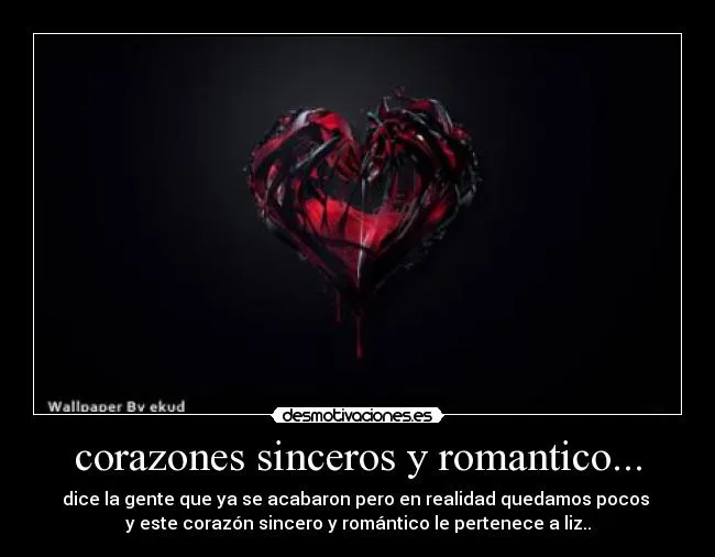 corazones sinceros y romantico... | Desmotivaciones corazones sinceros y romantico... | Desmotivaciones