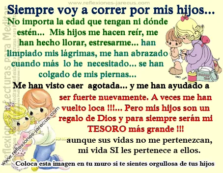 Siempre voy a correr por mis hijos. | Reflexiones y Lecturas para ...