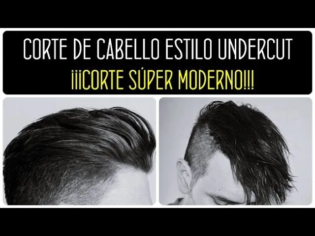 CORTE HOMBRE 2015. Corte de cabello estilo undercut. SÚPER MODERNO ...