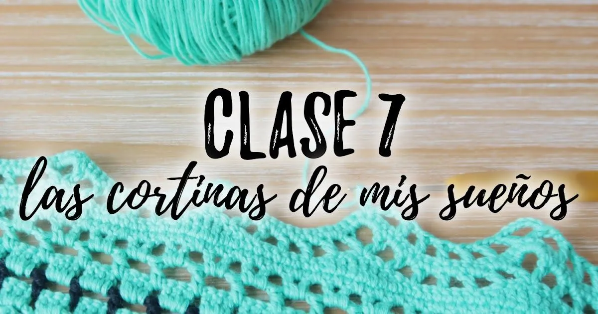 LAS CORTINAS DE MIS SUEÑOS - CLASE 7 y 8 - Ahuyama Crochet LAS CORTINAS DE MIS SUEÑOS - CLASE 7 y 8 - Ahuyama Crochet