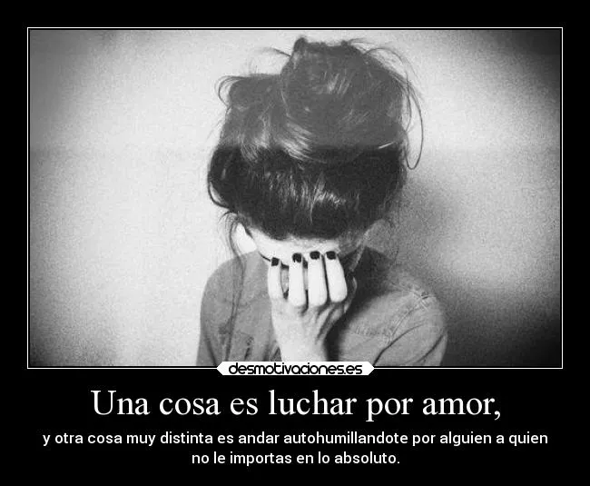 Una cosa es luchar por amor, | Desmotivaciones Una cosa es luchar por amor, | Desmotivaciones