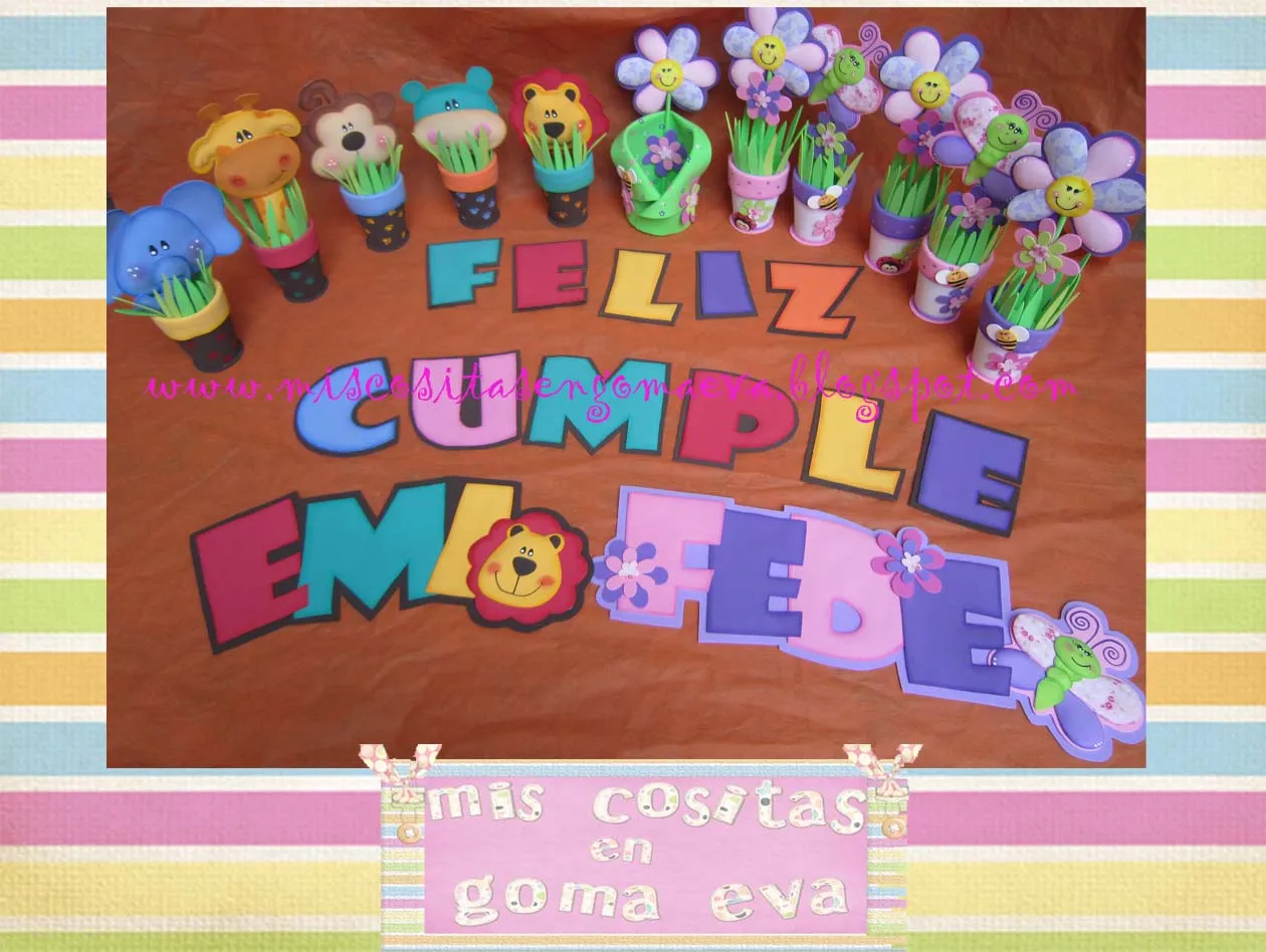 MIS COSITAS EN GOMA EVA: CUMPLE JARDIN Y SELVA, FEDE Y EMI MIS COSITAS EN GOMA EVA: CUMPLE JARDIN Y SELVA, FEDE Y EMI