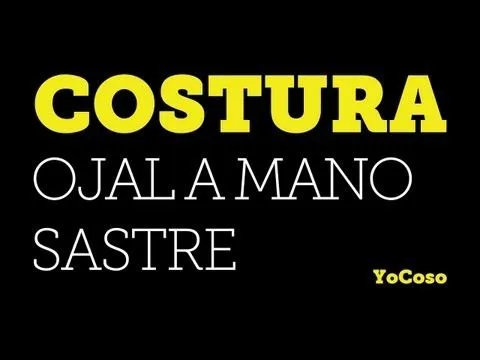Costura: Ojal Sastre a Mano - YouTube