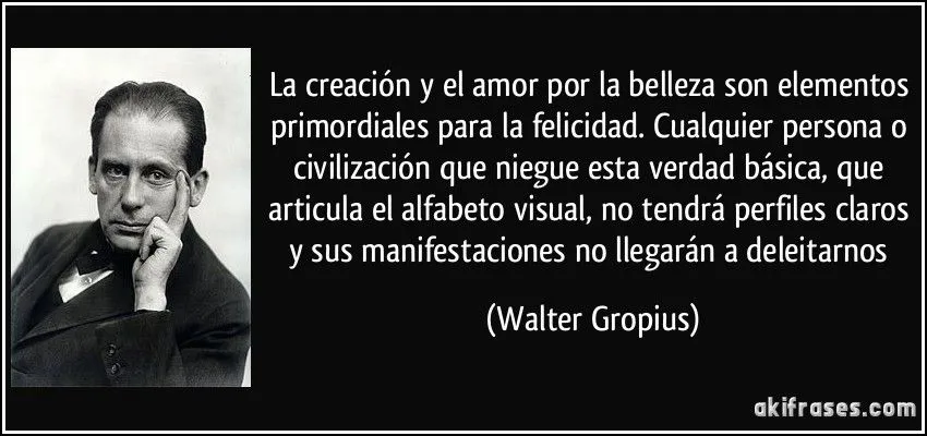 La creación y el amor por la belleza son elementos primordiales ... La creación y el amor por la belleza son elementos primordiales ...