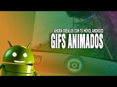 Cómo crear Gifs animados en Android - Configurarequipos Android ...
