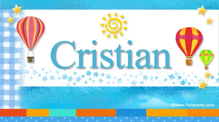 Cristian, significado del nombre Cristian, nombres