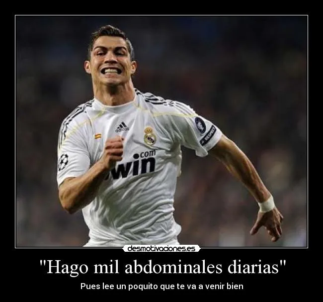 Hago mil abdominales diarias" | Desmotivaciones