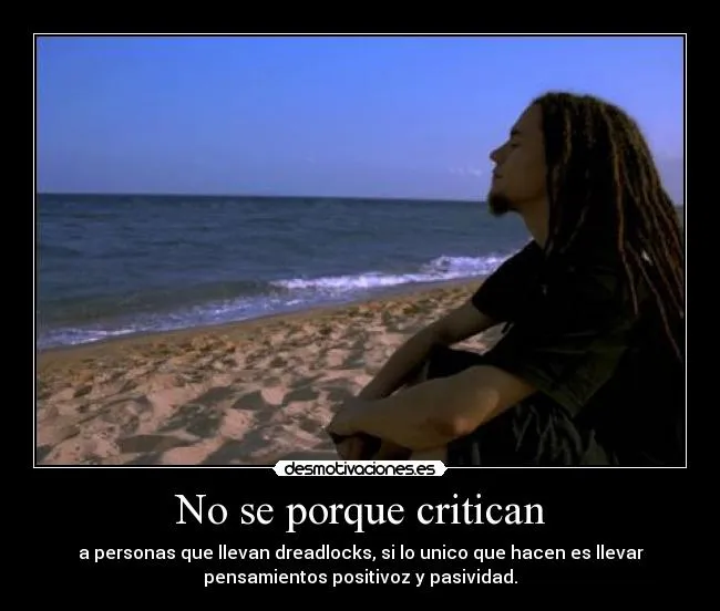 No se porque critican | Desmotivaciones