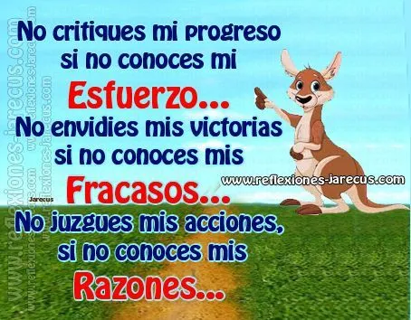 No critiques mi progreso si no conoces mi esfuerzo… | Reflexiones ... No critiques mi progreso si no conoces mi esfuerzo… | Reflexiones ...