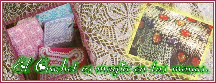 El Crochet es magia en tus manos.