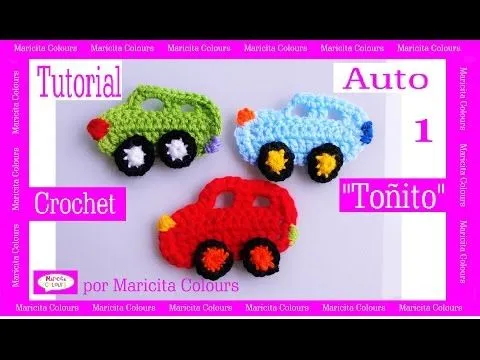 Crochet Tutorial Carrito /Coche "Toñito" (Parte 1) por Maricita ...